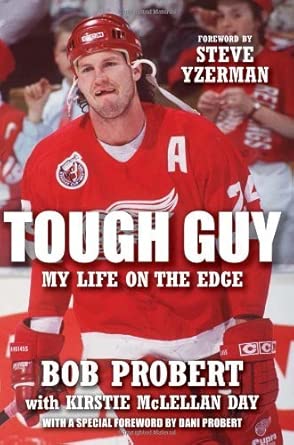 Tough Guy: My Life on the Edge by Bob Probert book cover