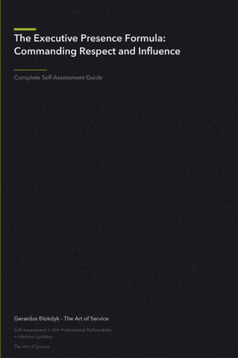 The Executive Presence Formula: Commanding Respect and Influence
