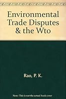 Environmental Trade Disputes and the WTO 0970347405 Book Cover