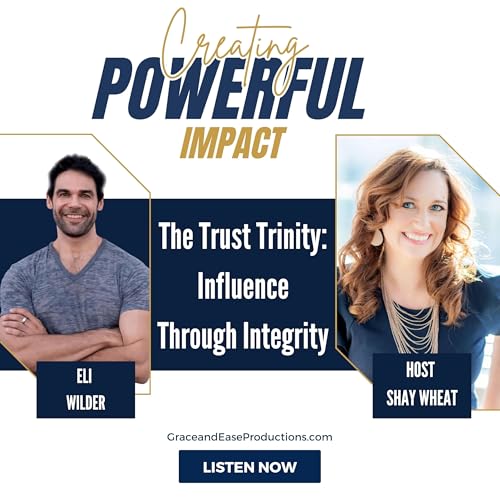 The Trust Trinity: Influence Through Integrity Podcast Por  arte de portada