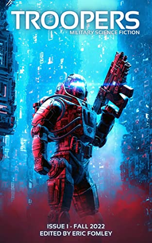 Troopers Quarterly: Issue 1 (Shacklebound Books) (English Edition)