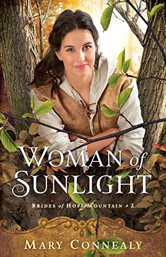 Woman of Sunlight: (A Western Historical Romance Comedy set on the Mountains of Colorado) (Brides of Hope Mountain)