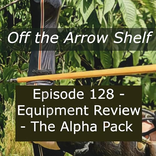 『Episode 128 - Equipment Review - The Alpha Pack』のカバーアート