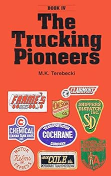 Paperback The Trucking Pioneers Book IV Book