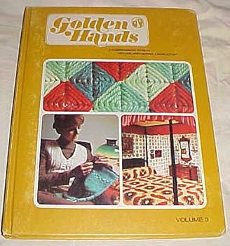 Golden Hands Volume 3 (A Comprehensive Guide to Knitting, Dressmaking & Needlecraft) Hardback