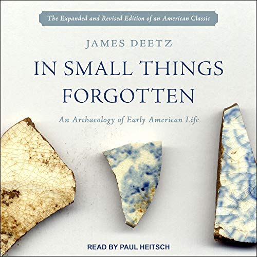 In Small Things Forgotten by James Deetz episode artwork