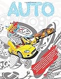  Auto Libro da colorare rilassante per bambino. Più di 200 modelli di auto: Chrysler, Lamborghini, Dodge, Opel, Honda, Toyota e altri. Disegni ... D\'arte. Super colorare libri per i bambini