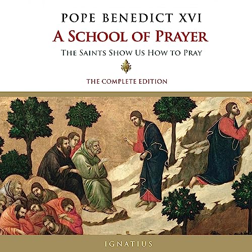 A School of Prayer by Benedict XVI episode artwork