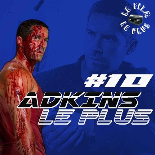 ADKINS LE PLUS #10 - Ukrainian Ben Affleck