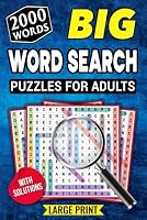 BIG Word Search Puzzles For Adults: 2000 Words - Large Print and Anti Eye Strain (With Full Solutions) B0F5QV5HH6 Book Cover