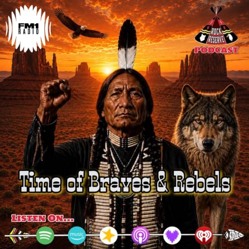 Time Of Braves & Rebels