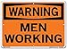 Vestil SI-W-07-C-AC-130 Sign-Warning-07 14.5X10.5 Alum Comp .130, Men Working