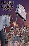 Plague of the Living Dead #1 (of 6)