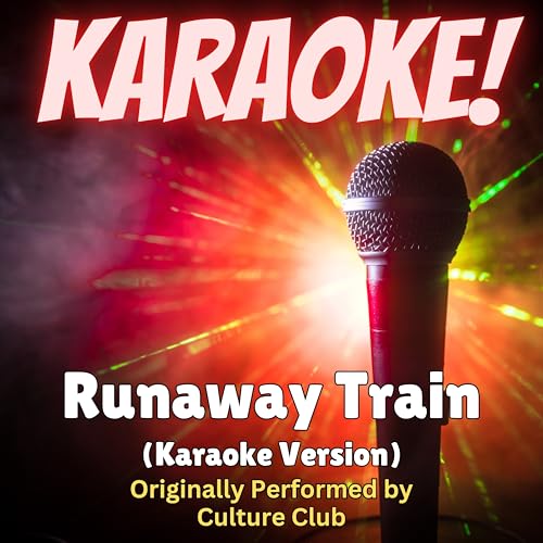 Spiele Runaway Train (Karaoke Version Originally Performed by Culture