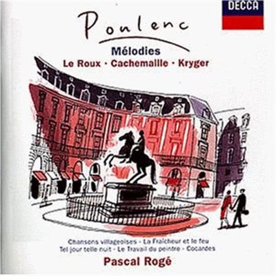 Pascal Roge plays Poulenc - Melodies. Le Roux, Cachemaille, Kryger