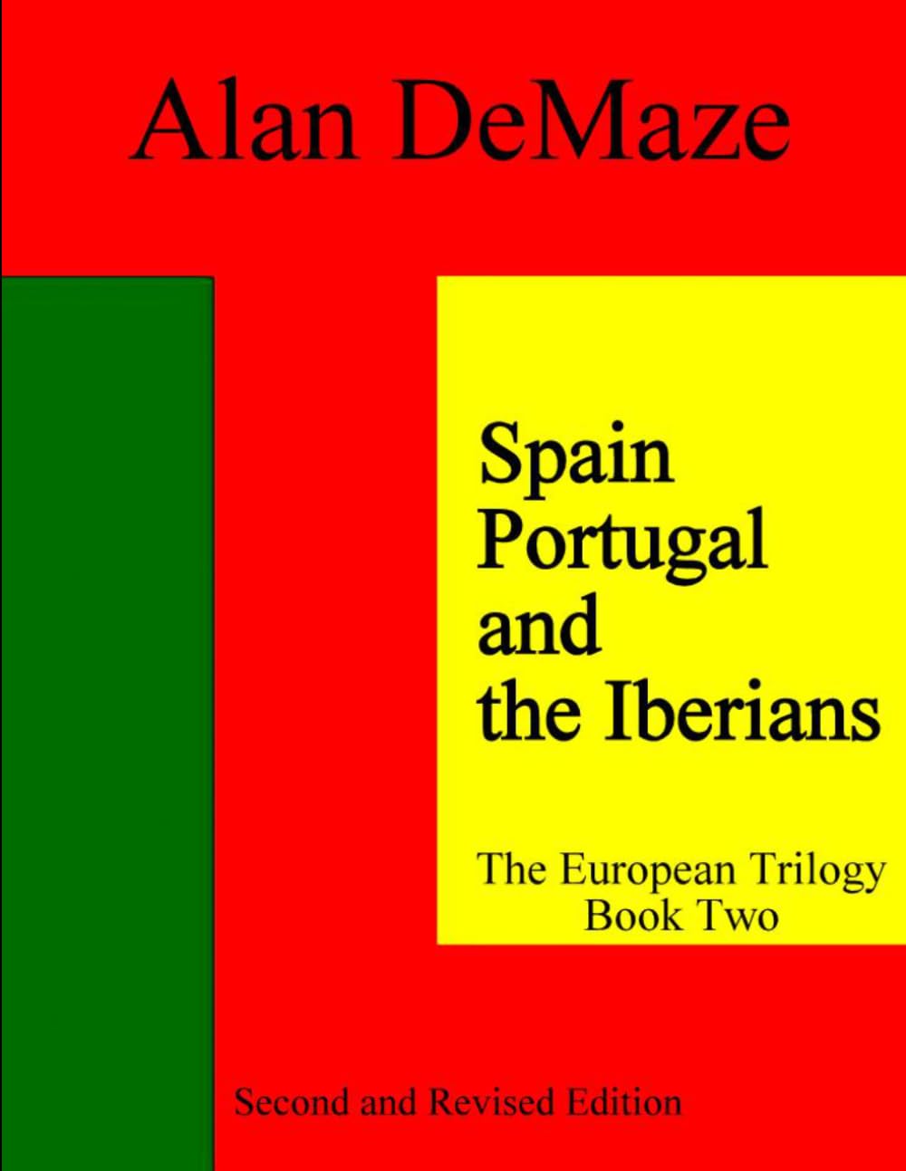 Spain, Portugal, and the Iberians: Second and Revised Edition