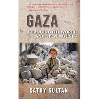 Gaza: Changing the World and Opening Eyes Audiolibro Por Cathy Sultan arte de portada