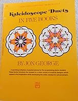 Kaleidoscope Duets in Five Books B001DCYSSO Book Cover