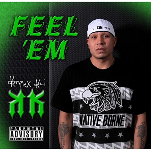 Feel 'em Play Feel 'em by Komplex Kai on Amazon Music