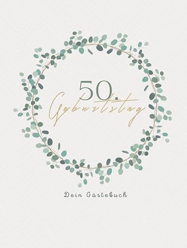 Gästebuch 50 Geburtstag: Buch zum Eintragen für Glückwünsche und die schönsten Fotos der Gäste I Geschenk für Frau oder Mann I Geschenkidee 50. Geburtstag