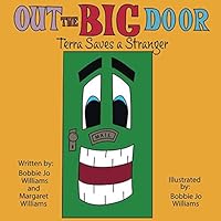 Out the Big Door: Terra Saves a Stranger 1093324139 Book Cover