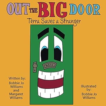 Paperback Out the Big Door: Terra Saves a Stranger Book