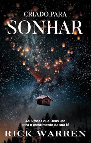 Criado para sonhar – do mesmo autor de "Uma Vida com Propósitos":...