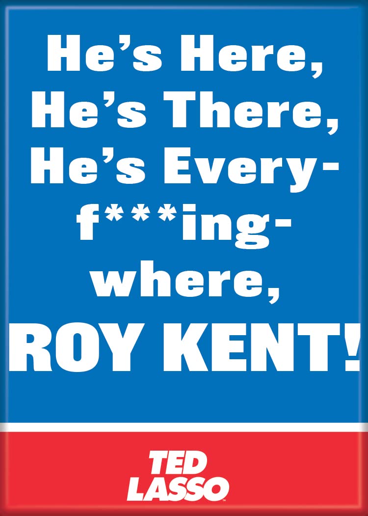 Ata-Boy Ted Lasso Roy Kent 2.5" x 3.5" Magnet for Refrigerators and Lockers