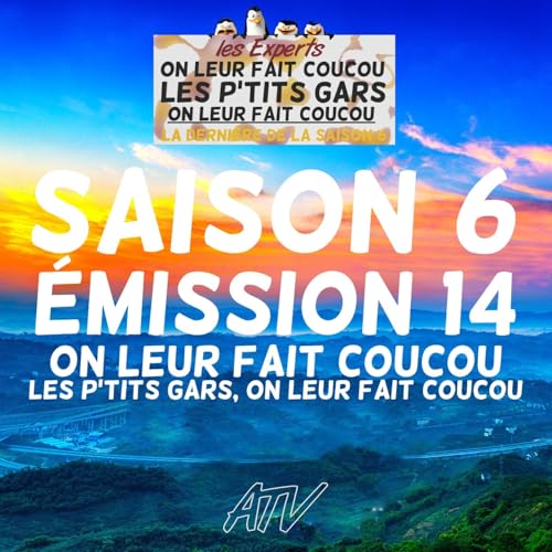 On leur fait coucou les p'tits gars - Emission du 04/07/2025