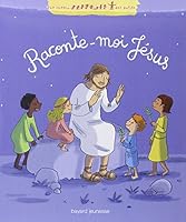 Raconte-moi Jésus 2747026892 Book Cover