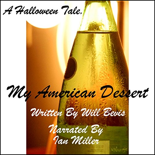 My American Dessert Audiobook by Will Bevis