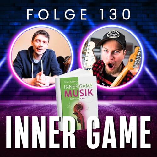 130. Wenn der Kopf stört: Das "Inner Game of Music" meistern Podcast Por  arte de portada