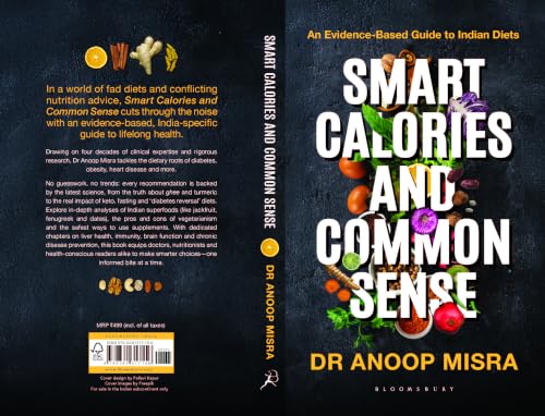 Image of Smart Calories and Common Sense: An Evidence-Based Guide to Indian Diets | National Bestseller on Weight Loss, Diabetes Management, Metabolic Health and Nutrition Science