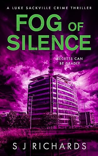Cover of Fog of Silence: A Gripping British Crime Thriller (Luke Sackville Crime Thrillers Book 3)