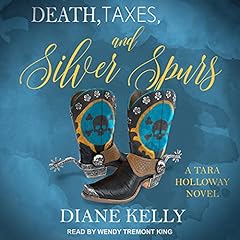 Couverture de Death, Taxes, and Silver Spurs