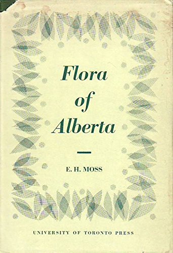 Flora of Alberta: a Manual of Flowering Plants,... B002GW86OC Book Cover
