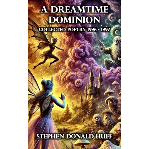 A Dreamtime Dominion -- Stephen Donald Huff episode artwork