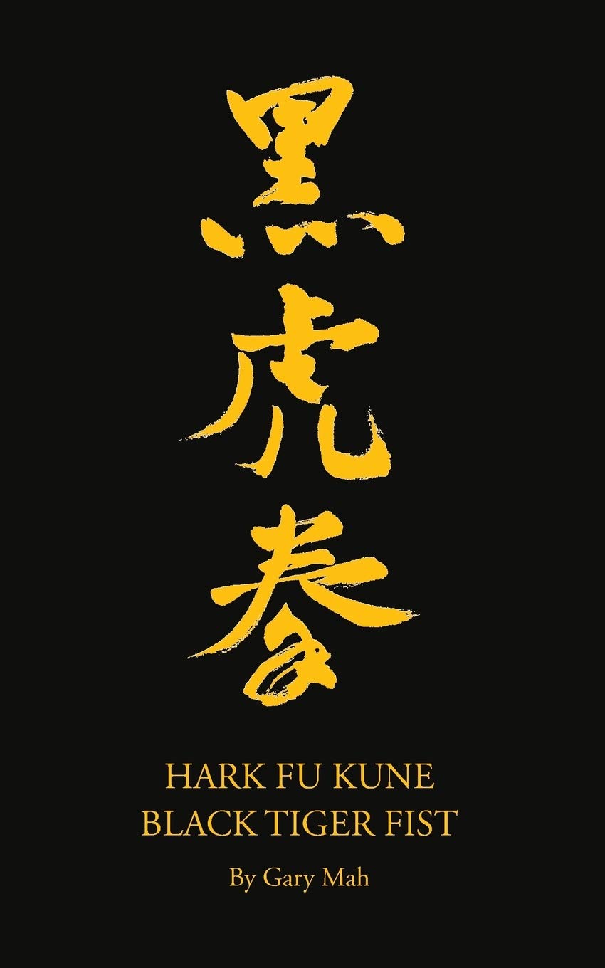 Hark Fu Kune Black Tiger Fist Paperback – September 9, 2015