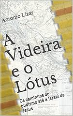 Capa de A Videira e o Lótus: Os caminhos do budismo até a Israel de Jesus
