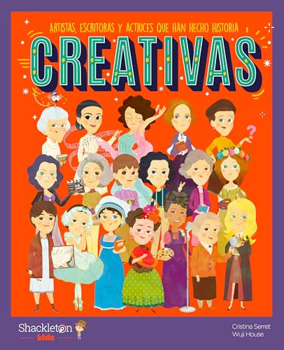 Creativas.Artistas, escritoras y actrices que han hecho historia | Libros infantiles para conocer a los grandes personajes de la historia y los valores que los inspiraron. (Mis Pequeños Héroes) Creativas.Artistas, escritoras y actrices que han hecho historia | Libros infantiles para conocer a los grandes personajes de la historia y los valores que los inspiraron. (Mis Pequeños Héroes)