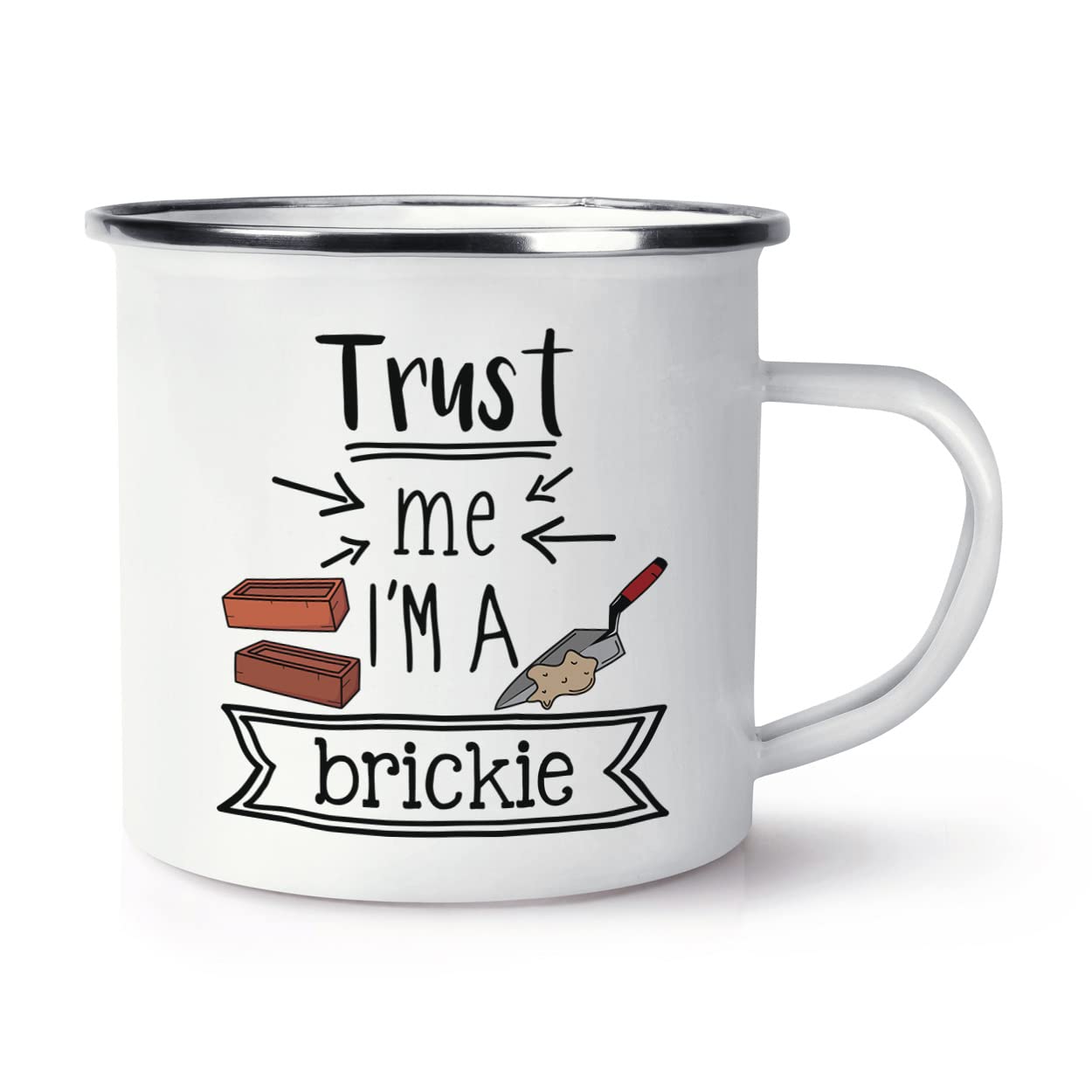 Trust Me I'm A Brickie Enamel Mug Cup