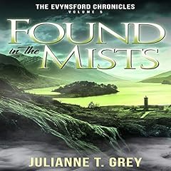 Found in the Mists Audiolibro Por Julianne T. Grey arte de portada