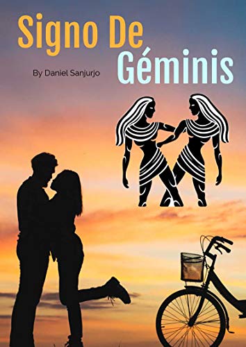 Signo Géminis: Todo lo que quieres saber sobre el Signo Géminis (Spanish Edition)