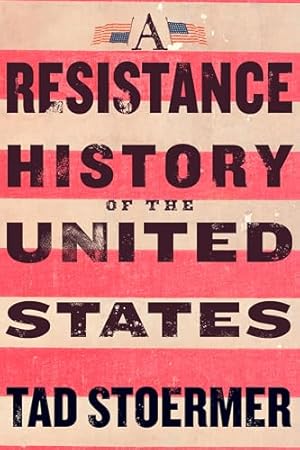 A Resistance History of the United States