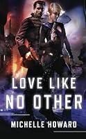 Love Like No Other 152371316X Book Cover
