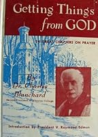 Getting Things From God (24 Great Chapters on Prayer) B01MR7YEHZ Book Cover