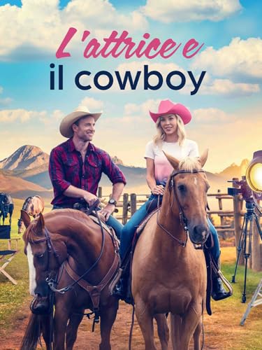 L'attrice e il Cowboy (The Movie Star and the Cowboy)