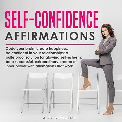 Self-Confidence Affirmations by Amy Robbins episode artwork