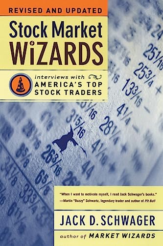 Stock Market Wizards: Interviews with America's Top Stock Traders: Interviews with America’s Top Stock Traders