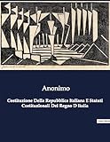  Costituzione Della Repubblica Italiana E Statuti Costituzionali Del Regno D Italia: 5361